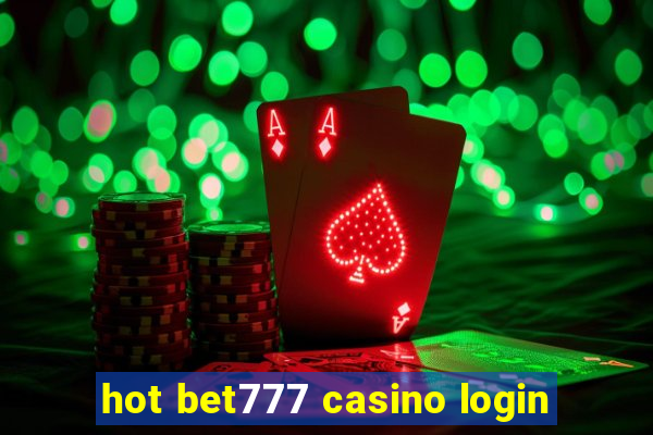 hot bet777 casino login